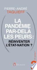 Et après ? #3 La Pandémie par-delà les peurs : réinventer l'Etat-nation ?