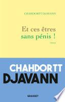 Et ces êtres sans pénis !