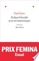 Et dans l'éternité je ne m'ennuierai pas
