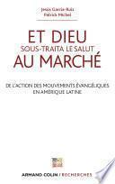 Et Dieu sous-traita le Salut au marché