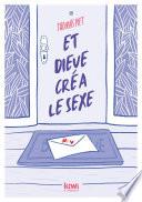 Et Dieue créa le sexe