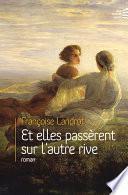 Et elles passèrent sur l'autre rive