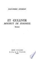 Et Gulliver mourut de sommeil