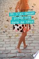 Et j'ai dansé pieds nus dans ma tête