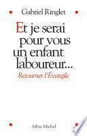 Et je serai pour vous un enfant laboureur
