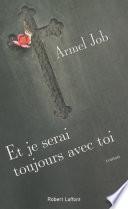Et je serai toujours avec toi