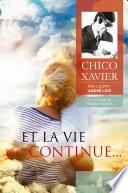 Et la vie continue...