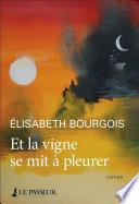 Et la vigne se mit à pleurer