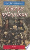 Et les lys refleuriront