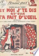 Et moi j'te dis qu'elle t'a fait d'l'œil