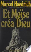 Et Moïse créa Dieu