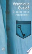 Et mon coeur transparent
