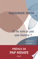 Et ne suis-je pas une femme ?