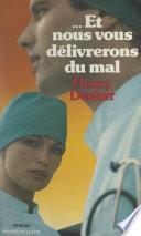 ...Et nous vous délivrerons du mal