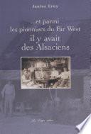 Et parmi les pionniers du Far West il y avait des Alsaciens