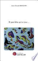 Et peut-être qu'un jour...