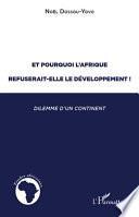 Et pourquoi l'Afrique refuserait-elle le développement!