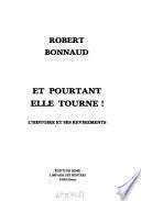 Et pourtant elle tourne!