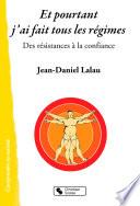 Et pourtant j’ai fait tous les régimes