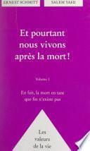 Et pourtant nous vivons après la mort ! (1). En fait, la mort en tant que fin n'existe pas
