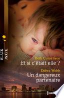 Et si c'était elle ? - Un dangereux partenaire