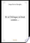 Et si l'Afrique m'était contée...