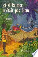 Et si la mer n'était pas bleue...