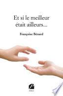 Et si le meilleur était ailleurs...
