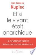 Livre Et si le vivant était anarchique