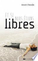 Et si nous étions libres