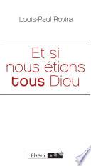 Et si nous étions tous Dieu