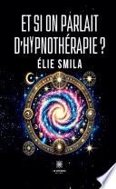 Et si on parlait d’hypnothérapie ?