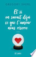 Et si on savait déjà ce que l'amour nous réserve