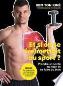 Et si on se (re)mettait au sport ?