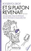Et si Platon revenait...