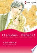 Et soudain... Mariage !