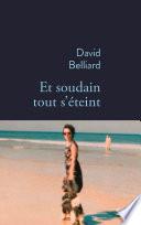 Et soudain tout s'éteint