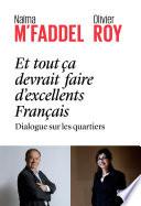 Et tout ça devrait faire d'excellents Français - dialogue sur les quartiers