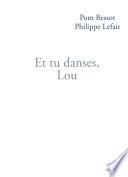Et tu danses, Lou
