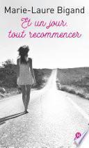 Et un jour, tout recommencer