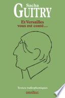 Et Versailles vous est conté...