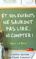Et vos enfants ne sauront pas lire... ni compter !