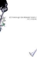 ET VOUS QU EN PENSEZ VOUS ?