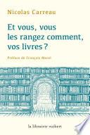 Et vous, vous les rangez comment, vos livres ?
