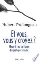 Et vous, vous y croyez ?