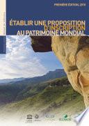 Établir une proposition d'inscription au patrimoine mondial