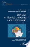 État Civil et identité citoyenne au Sud-Cameroun
