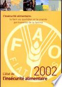 Etat de l'insécurité alimentaire : la faim au quotidien et la crainte permanente