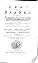 Etat de la France, dans lequel on voit tout ce qui regarde le gouvernment ecclésiastique, le militaire, la justice, les finances, le commerce ...