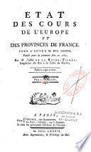 Etat des Cours de l'Europe et des provinces de France pour l'année M. DCC. LXXXVI. Publié pour la première fois en 1783. Par M. l'abbé De La Roche-Tilhac, consiller du Roi à la table de marbre